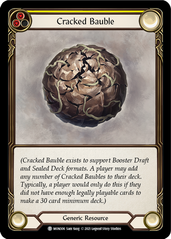 Cracked Bauble [MON306] (Monarch)  1st Edition Normal