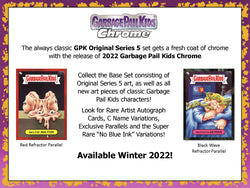 2022 GARBAGE PAIL KIDS OS5 CHROME TC